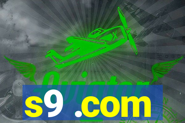 s9 .com
