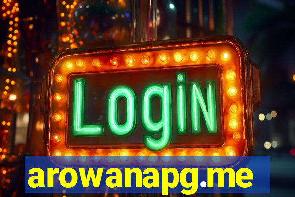 arowanapg.me