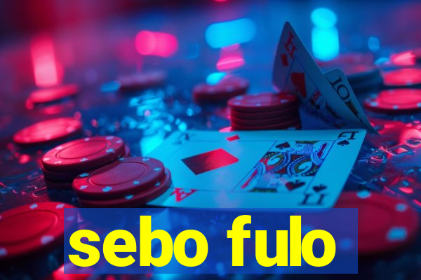 sebo fulo