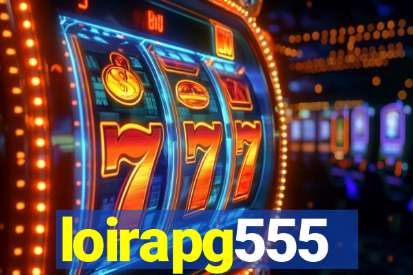 loirapg555