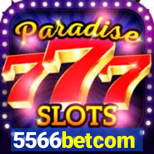 5566betcom