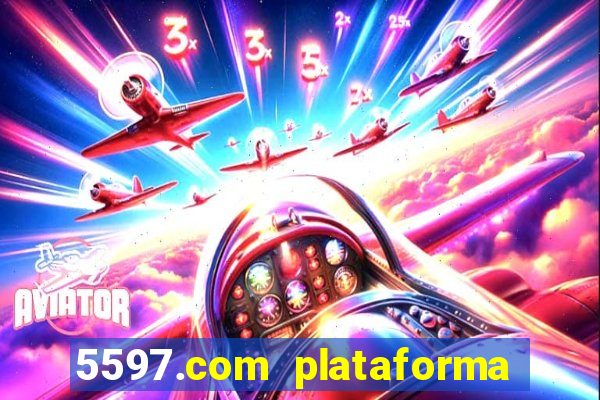 5597.com plataforma de jogos