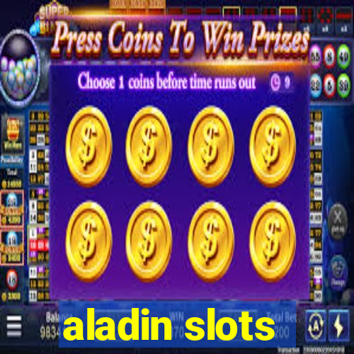 aladin slots