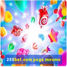 255bet.com paga mesmo