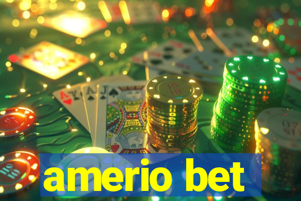 amerio bet