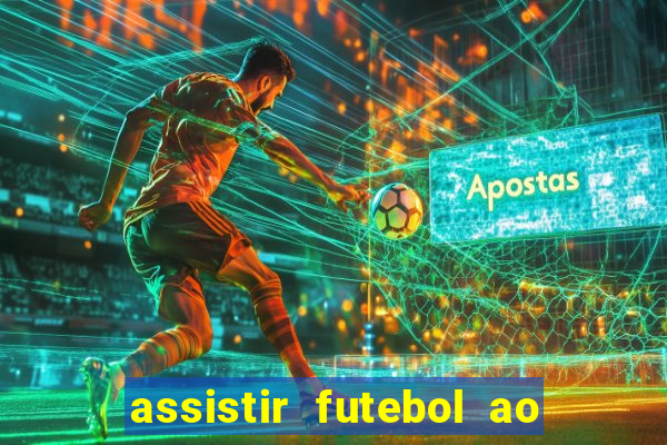 assistir futebol ao vivo grátis tv 0800