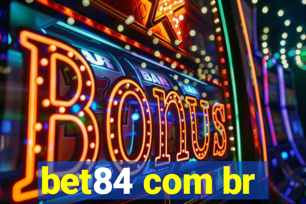 bet84 com br