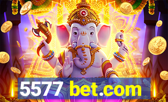 5577 bet.com