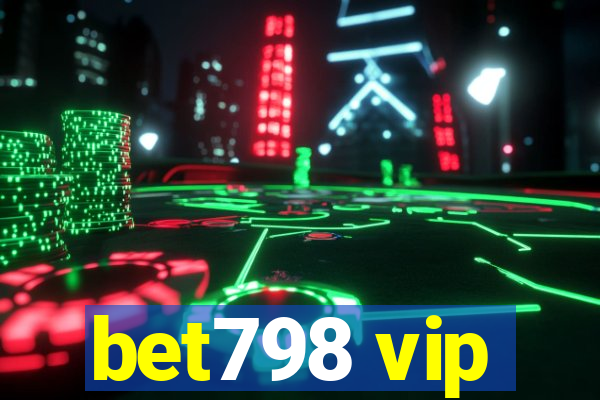 bet798 vip