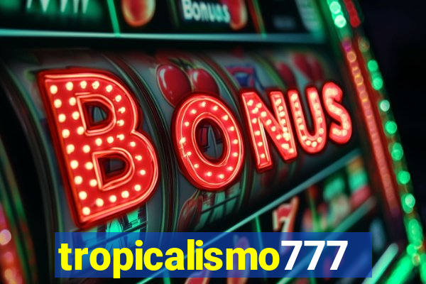 tropicalismo777lg.com