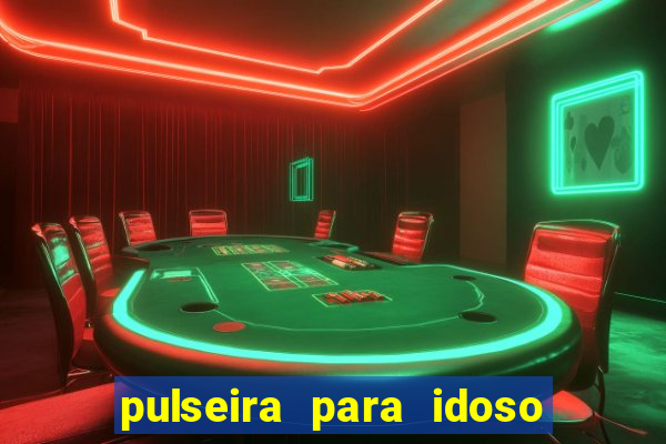 pulseira para idoso porto seguro