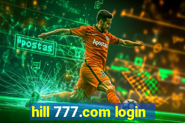 hill 777.com login