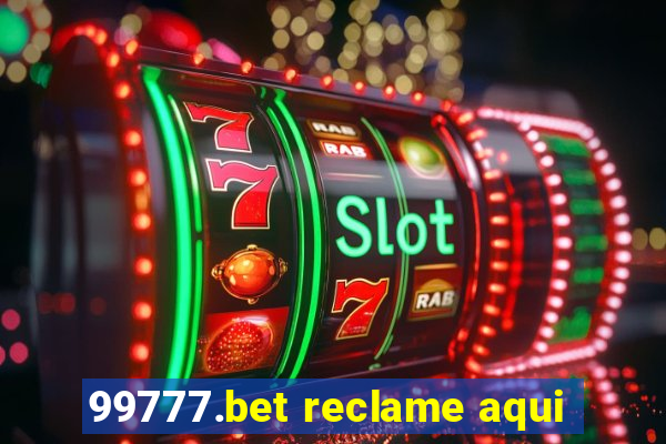 99777.bet reclame aqui