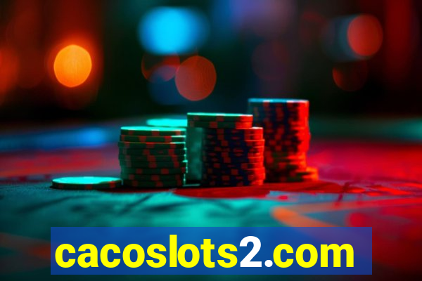 cacoslots2.com