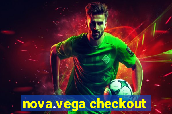 nova.vega checkout