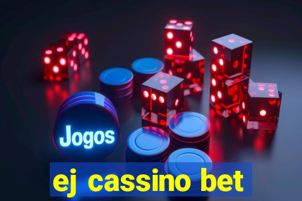 ej cassino bet