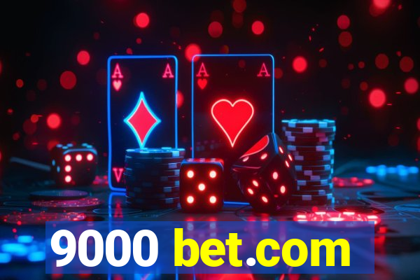 9000 bet.com