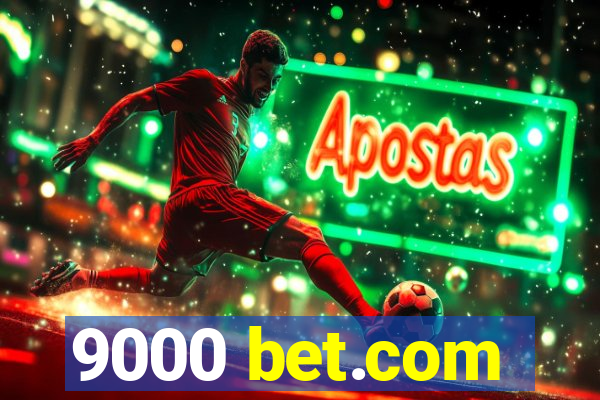 9000 bet.com