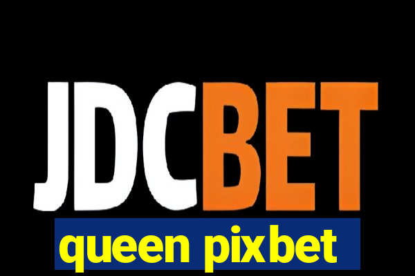 queen pixbet
