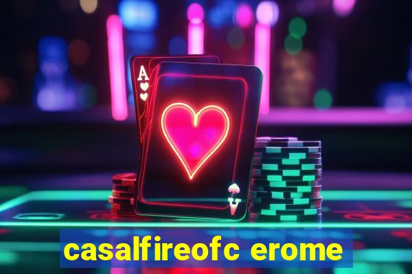 casalfireofc erome