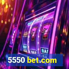 5550 bet.com
