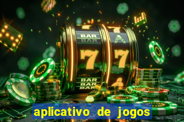 aplicativo de jogos que da bonus no cadastro