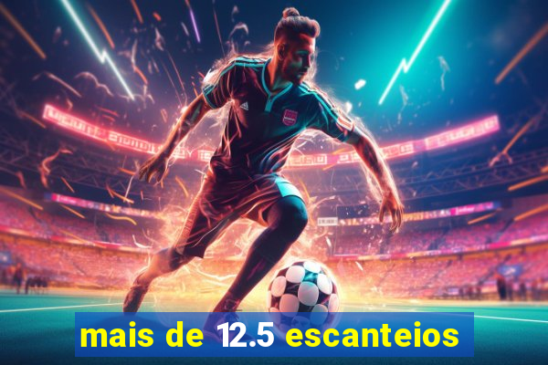 mais de 12.5 escanteios