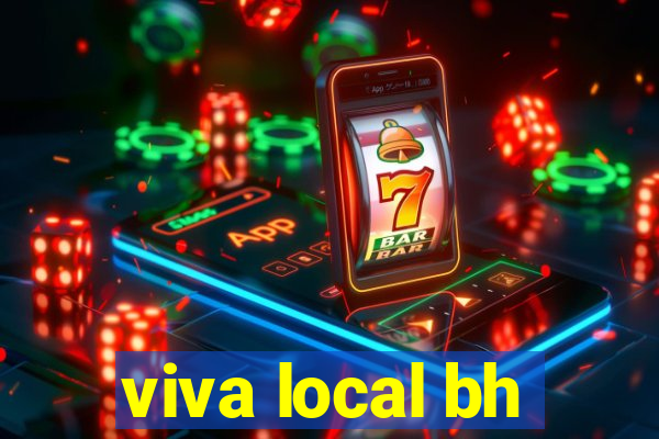 viva local bh