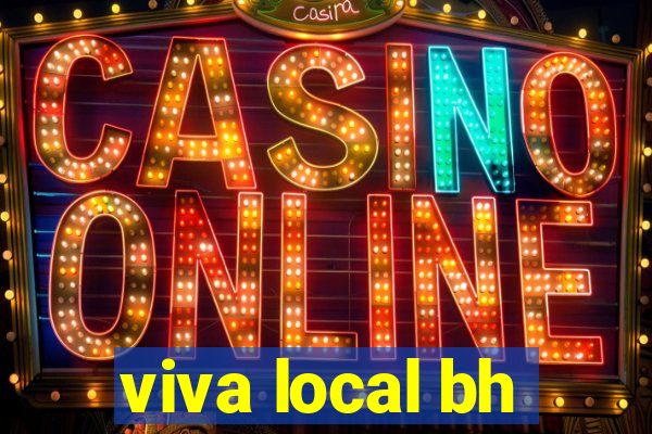 viva local bh