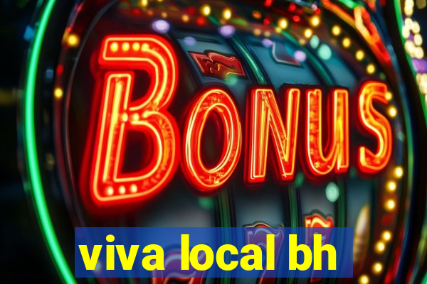 viva local bh