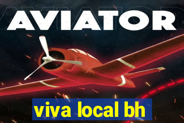 viva local bh