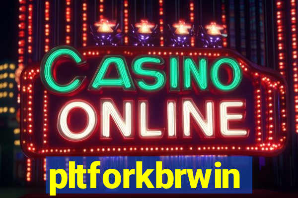 pltforkbrwin
