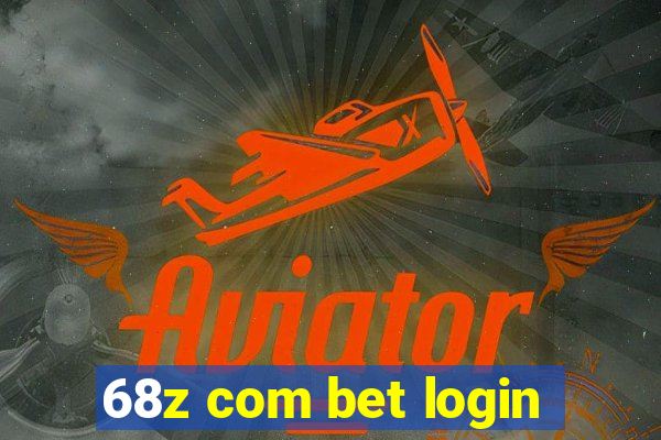 68z com bet login