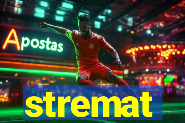 stremat