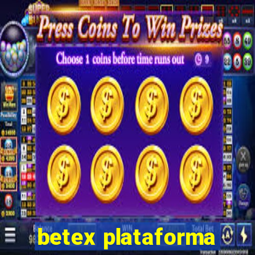 betex plataforma