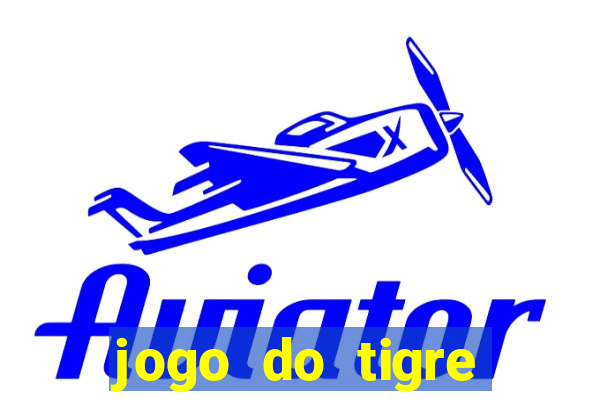 jogo do tigre falso dinheiro infinito