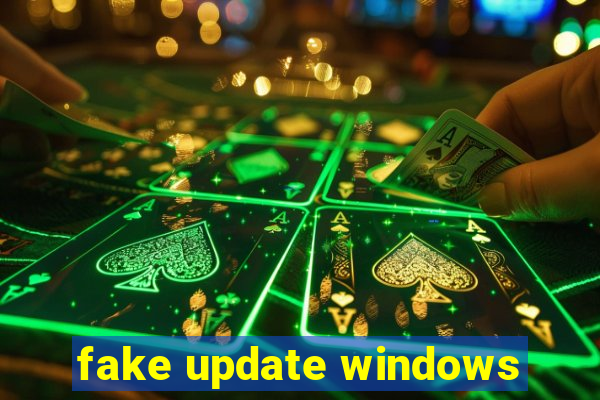 fake update windows