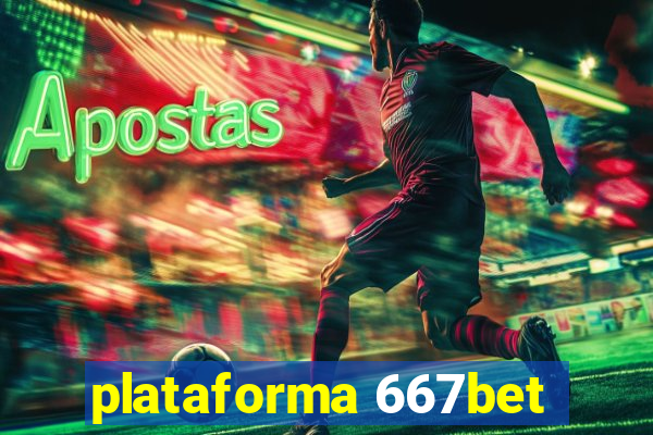 plataforma 667bet