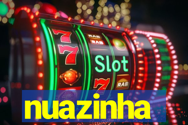 nuazinha
