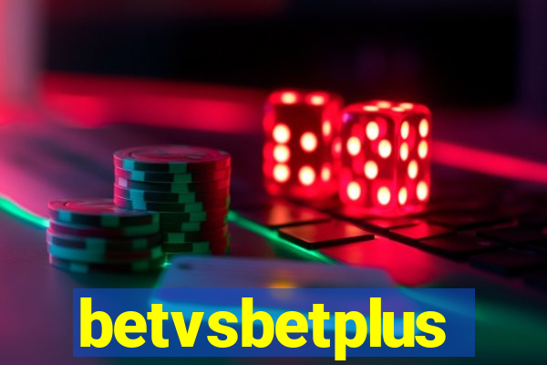 betvsbetplus