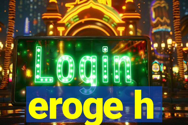 eroge h