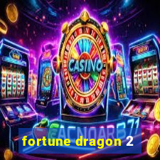 fortune dragon 2