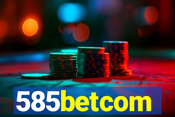 585betcom