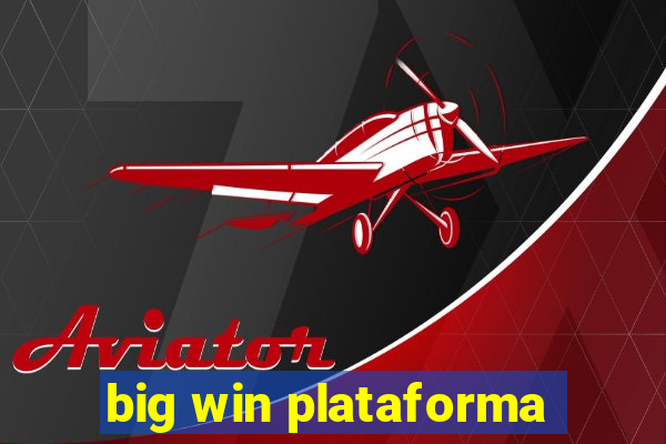 big win plataforma