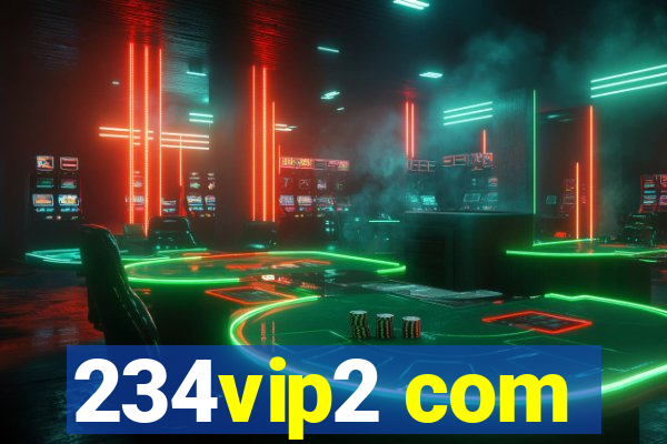 234vip2 com