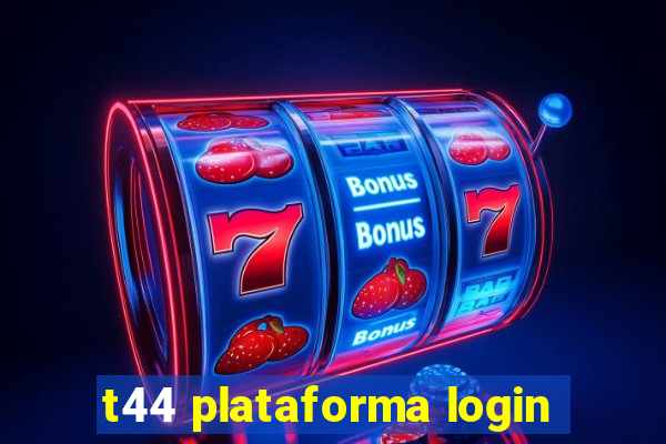 t44 plataforma login