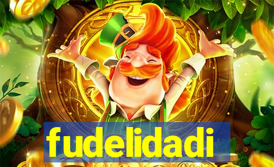 fudelidadi
