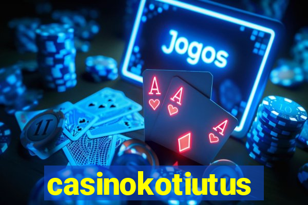 casinokotiutus