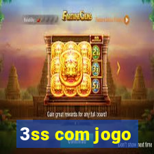 3ss com jogo