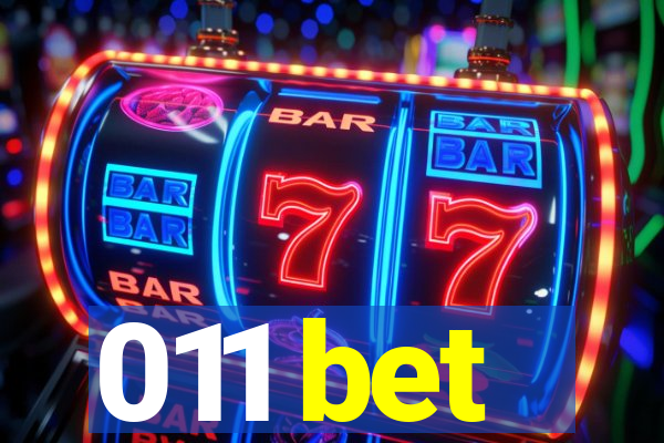 011 bet